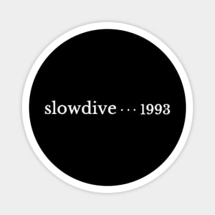 Slowdive Band Concert // Fanmade Magnet